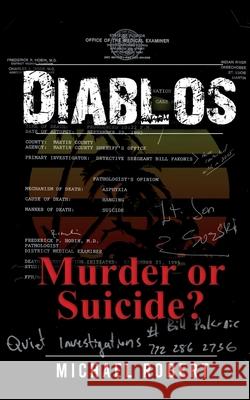 Diablos: Murder or Suicide? Michael R. Cocchiaro 9780578365800 Michael R. Cocchiaro