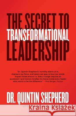 The Secret to Transformational Leadership Quintin Shepherd Sarah Williamson 9780578376943 Compassionate Leadership LLC