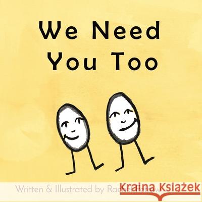 We Need You Too Rachel Fetrow 9780578379425 Rachel Fetrow