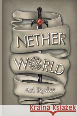 Netherworld Ari Ryder 9780578383361