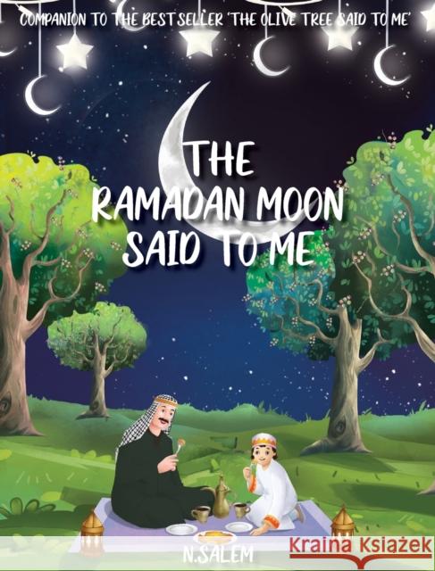 The Ramadan Moon Said To Me N. Salem 9780578384214 Zaytoon Publishing