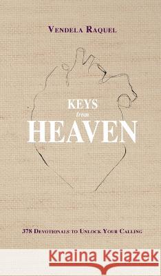 Keys From Heaven Vendela Raquel Raquel 9780578384566