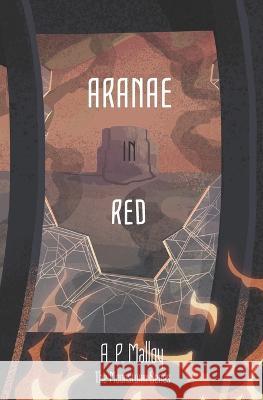 Aranae in Red A P Malloy 9780578384832 Ardilla Blanca