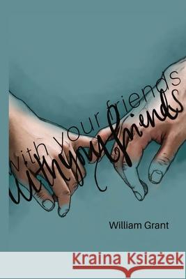 with your friends. Grant                                    Amber Burnett 9780578390178 William Grant