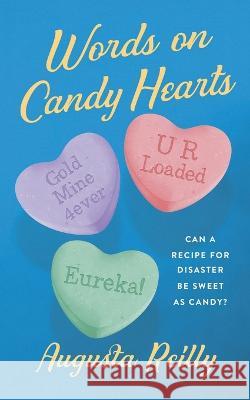 Words On Candy Hearts Augusta Reilly 9780578391311