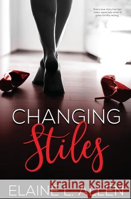 Changing Stiles Elaine L. Allen 9780578401898