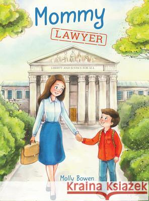 Mommy Lawyer Molly Bowen 9780578403175 Soulshine Press, LLC