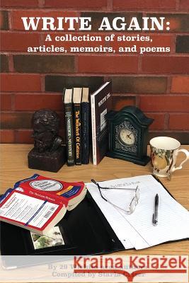 Write Again: A collection of stories, articles, memoirs, and poems Criser, Starla 9780578409832 Starla Enterprises, Inc