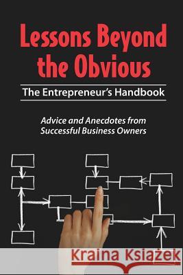 Lessons Beyond the Obvious: The Entrepreneur's Handbook Caryn Kopp Karen Rossilli-Kiefer Kelly Kaplan Lis 9780578414577