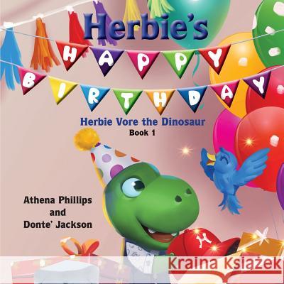 Herbie's Happy Birthday! Donte Jackson Athena Phillips Meredith Mills 9780578414935