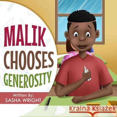 Malik Chooses Generosity Sasha Wright 9780578417851 Not Avail