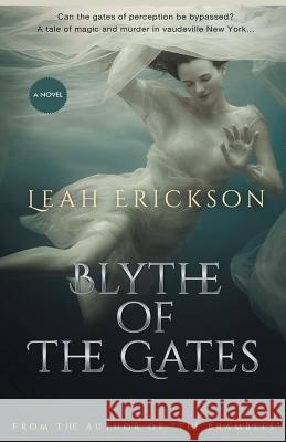 Blythe of the Gates Leah Erickson 9780578419961 9 MM Press