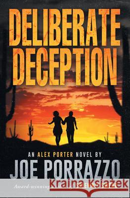 Deliberate Deception Joe Porrazzo 9780578422626 Porter House Press