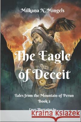 The Eagle of Deceit Milkana N. Mingels 9780578428383 Twenty Ten Publishing