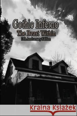 Gothic Inferno: The Beast Within (13th Anniversary Edition) Omega Maverick 9780578434704 Purple Lightning Publishing
