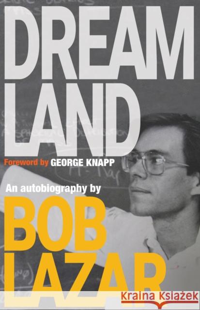 Dreamland: An Autobiography Lazar, Bob 9780578437057 Bruno Gmuender GmbH