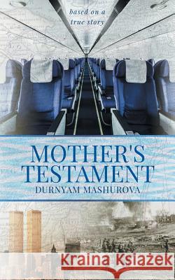 Mother's Testament Durnyam Mashurova Robin Thompon 9780578437330 David Mashuri