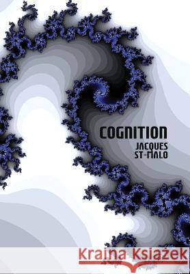 Cognition Jacques St-Malo 9780578441078 Ballista Press