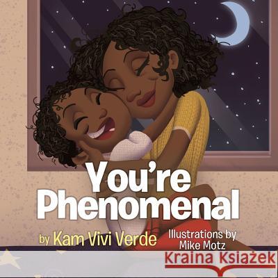 You're Phenomenal Kam Vivi Verde 9780578442594 Vivienne Green