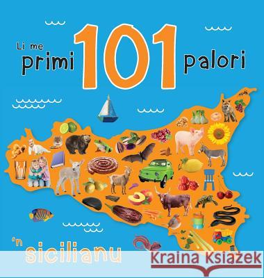 Li me primi 101 palori 'n sicilianu Rausch, Paul 9780578446479 Cademia Siciliana Inc