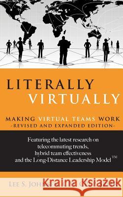 Literally Virtually: Making Virtual Teams Work Lee S. Johnsen 9780578448282 Child of the Prairie