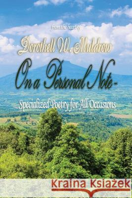 On A Personal Note: Specialized Poems for all Occasions Muldrow, Dorothell W. 9780578452999 Kingdom Builders Publications