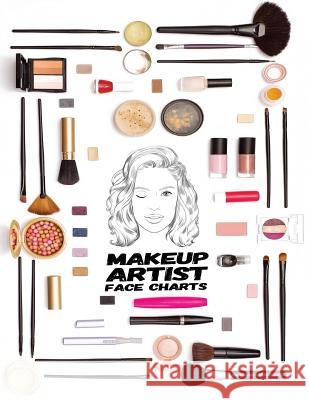 Makeup Artist Face Charts Gilbert, Keaton 9780578462431 Sarah Smith Digital