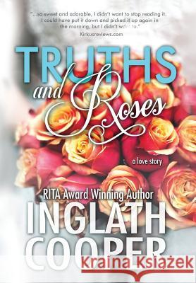 Truths and Roses Inglath Cooper 9780578467207 Fence Free Entertainment