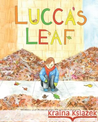 Lucca's Leaf Shannon Capezzali 9780578467894 Triple Z Publishing