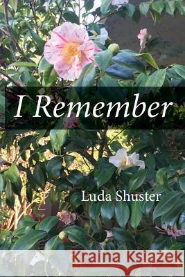 I Remember Luda Shuster 9780578470306