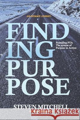 Finding Purpose: An Intimate Journey Johnathan Kendrick April Peebles Rob O'Brien 9780578471495