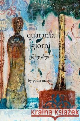 quaranta giorni: forty days Rhonda Danette Owen Paula Martin 9780578480756