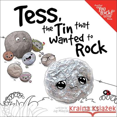 Tess, the Tin That Wanted to Rock Jay Miletsky Erin Wozniak 9780578483894 New Paige Press