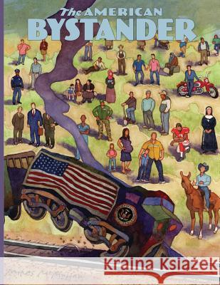 The American Bystander #10 Michael a. Gerber Brian McConnachie Alan Goldberg 9780578483979 Good Cheer LLC