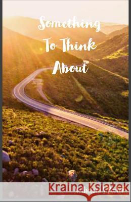 Something To Think About Netheldia Sheree Porter 9780578486895 Createspace Independent Publishing Platform