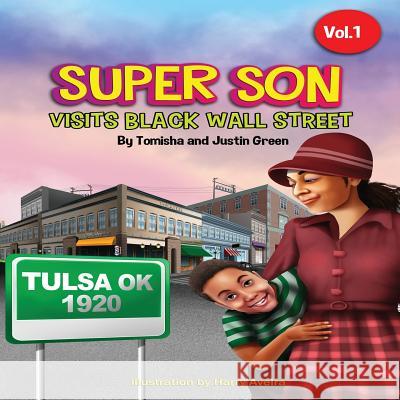 Super Son: visits Black Wall Street Tomisha Green Justin Green 9780578494067