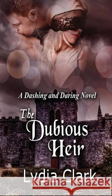 The Dubious Heir Lydia Clark 9780578501192 Linda J Nelson