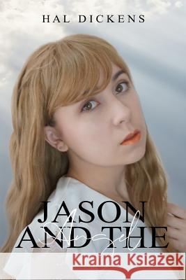 Jason And The Angel Hal Dickens 9780578501628 Hal Dickens