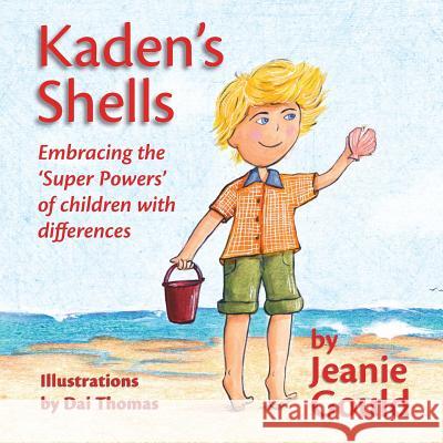 Kaden's Shells Jeanie Gould, Dai Thomas 9780578508788 Angel Girl Publishing