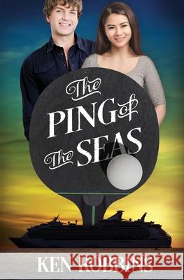 The Ping of the Seas Ken Robbins 9780578510712