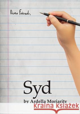 Syd Ardella Moriarity 9780578520704 Ardella Moriarity