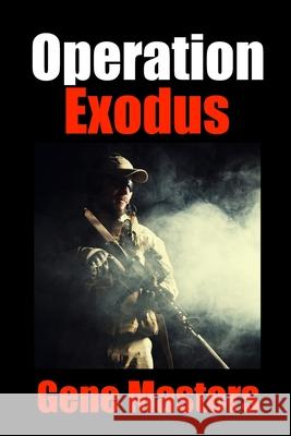 Operation Exodus Gene Masters 9780578527574 Escarpment Press