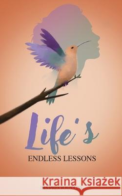 Life's Endless Lesons His Precious One 9780578533223 Divine Destiny Publishing