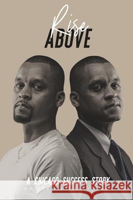 Rise Above: A Chicago Success Story Jeff Dase 9780578536798