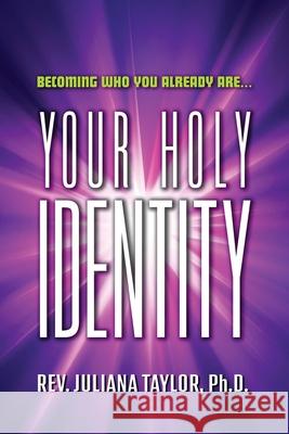 Your Holy Identity Taylor, Juliana 9780578537221 Linda Lee Taylor