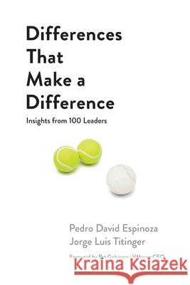 Differences That Make A Difference Pedro David Espinoza Jorge Luis Titinger  9780578543659