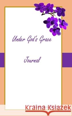 Under God's Grace Tomeko Brown 9780578546575 Tomeko Brown