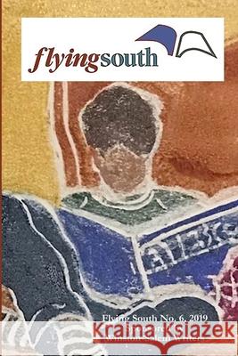 Flying South 2019 Misc Writers 9780578551005