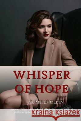 Whisper of Hope J. B. Millhollin 9780578551722 Grey Place Books