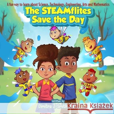 The Steamflites Save the Day Dimitra J. Smith 9780578555799